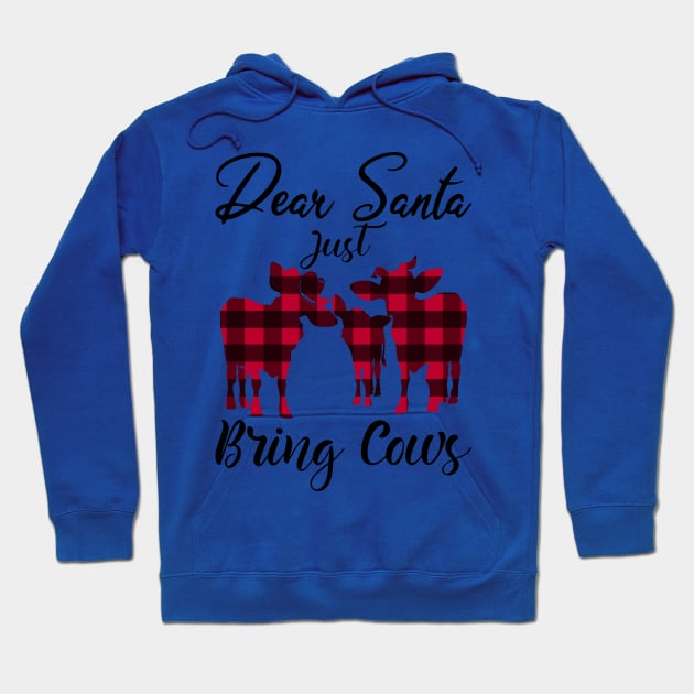 Dear Santa Just Bring Cows Buffalo Plaid Hoodie by The store of civilizations